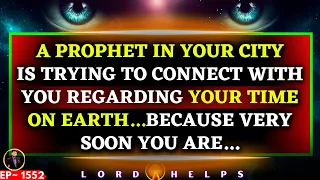 🛑SERIOUS ALERT!- "IMMEDIATELY CONNECT WITH PROPHET"- THE HOLY SPIRIT | God's Message Today | LH~1552