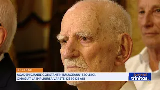 Academicianul Constantin Bălăceanu-Stolnici, omagiat la împlinirea vârstei de 99 de ani