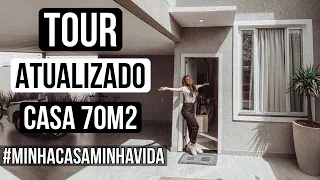 TOUR ATUALIZADO  PELA MINHA CASA 70m2 - #MINHACASAMINHAVIDA