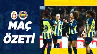 MAÇ ÖZETİ: Galatasaray 0-7 Fenerbahçe (Kadın Futbol)