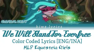 MLP Equetria Girls Legend Of Everfree|| We Will Stand For Everfree (Color Coded Lyrics) [ENG/INA]