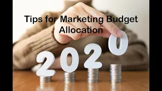 Tips for Marketing Budget Allocation