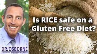 Is rice safe on a Gluten Free Diet?