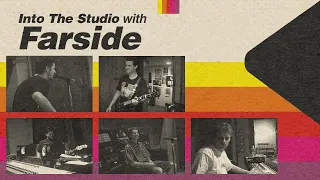 Farside: Into The Studio