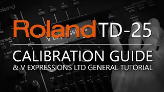 Roland TD-25 Calibration Guide | V Expressions Ltd