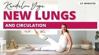 Kundalini Yoga for New Lungs and Circulation | 27 min of invigorating yoga to improve lung capacity