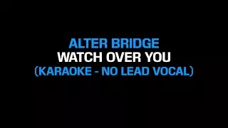 Alter Bridge - Watch Over You (Karaoke Instrumental - No Lead Vocal)