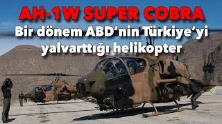 AH-1W Super Cobra: Bir dönem ABD'nin Türkiye'yi yalvarttığı helikopter