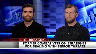 Former Combat Vets on Strategies for Dealing with Terror Threats