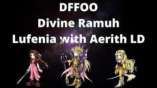 DFFOO - Divine Ramuh Lufenia with Aerith LD