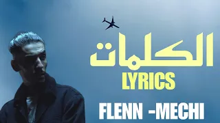 FLENN -MECHI (LYRICS -الكلمات)