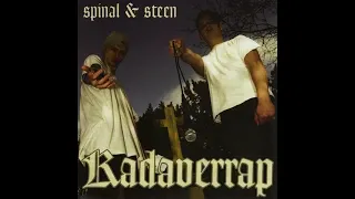 Spinal & Steen - Kadaverrap (Full Album)