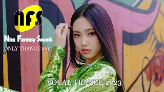 VOCAL TRANCE MIX FABRUARY 2023 | Only Trance #49 | Mixed By Leo Alex