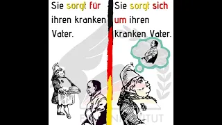 sorgen für VS sich um jemanden sorgen