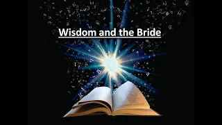 Wisdom and the Bride