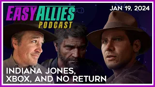 Indiana Jones, Xbox, and No Return w/ Brandon Jones - Easy Allies Podcast - Jan 19, 2024