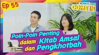 [COME IN!] Poin-poin Penting dalam Kitab Amsal dan Pengkhotbah_Ep 55