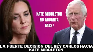 NOTICIA INESPERADA ! KATE MIDDLETON YA NO AGUANTA LA PRESION Y LAS PROHIBICIONES DEL REY CARLOS