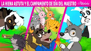 La Hiena Astuta y De Día Del Maestro + El Lobo Feroz y Los 3 Conejos | Cuentos infantiles en Español