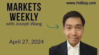 Markets Weekly April 27, 2024