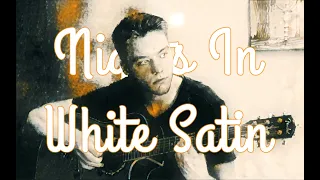 Night In White Satin (Moody Blues Cover)