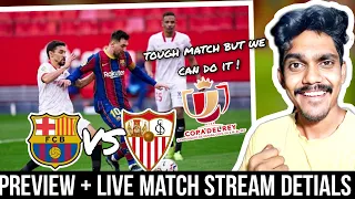 Barcelona vs Sevilla Copa Del Rey Preview & Live stream detials HINDI