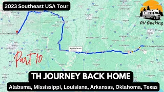 The Journey Home - Alabama, Mississippi, Louisiana, Arkansas, Oklahoma, Texas!