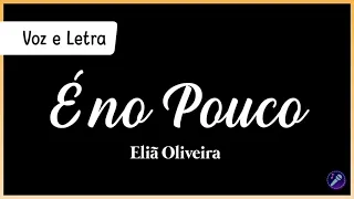 É no Pouco - Eliã Oliveira | Voz e Letra