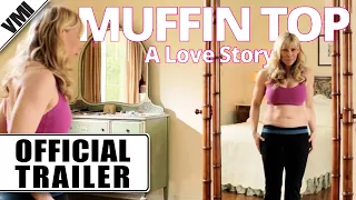 Muffin Top: A Love Story (2017) - Trailer | VMI Worldwide