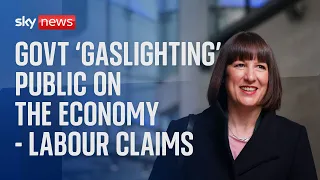 Watch live: Labour's Rachel Reeves MP to accuse government of 'gaslighting' public on the economy