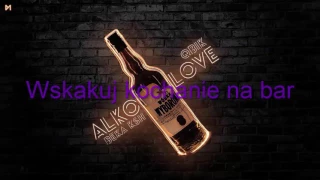 QBIK x BEKA KSH - Alkolove (TEKST)