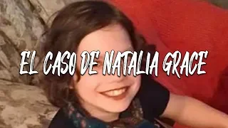 EL EXTRAÑÍSIMO CASO DE NATALIA GRACE | ¿Niña inocente o Adulta psicópata?