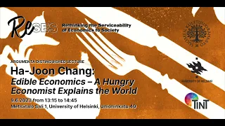 Ha-Joon Chang: Edible Economics - A Hungry Economist Explains the World