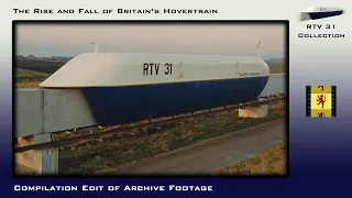 The Rise and Fall of The Hovertrain - RTV 31 (UK)