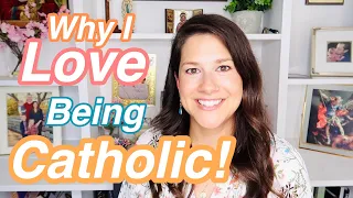 I LOVE BEING CATHOLIC!  Here is why:)