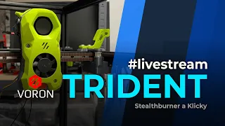 Voron Trident (část 4.) - #livestream