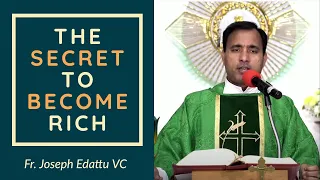 Fr Joseph Edattu VC - The secret to become rich