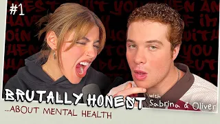 BRUTALLY HONEST ABOUT MENTAL HEALTH | Sabrina Quesada & Oliver Blank | BRUTALLY HONEST EP 1