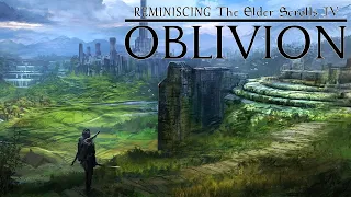 Reminiscing The Elder Scrolls IV: Oblivion