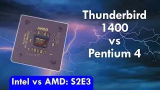 Intel vs AMD S2E3 Athlon Thunderbird 1400 vs Pentium 4