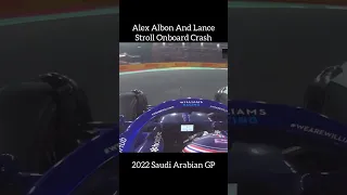 Lance Stroll And Alex Albon Onboard Crash - 2022 Saudi Arabian GP