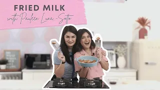 Fried Milk Dessert with Pauleen Luna Sotto | CamCookWithMe | Camille Prats Yambao