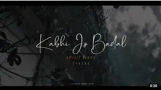 #bollywood Kabhi jo Badal barse ❤️💔.   #sad #status #whatsappstatus #walk #love #song #sadsongstatus