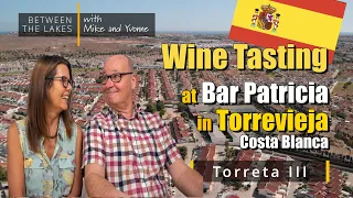 Wine Tasting at Bar Patricia - Torreta 3, Torrevieja  Costa Blanca, Alicante