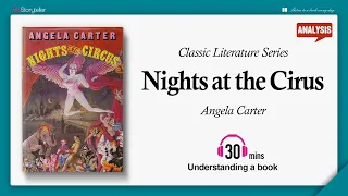 Nights at the Circus | Analysis | Angela Carter