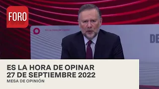 Es La Hora de Opinar - Programa completo: 27 de septiembre 2022