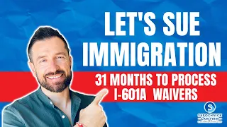 USCIS is taking more than 31 months to process I-601A  waivers with Jacob Sapochnick