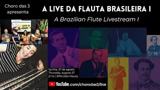 Live #34 - Quintas ao Vivo com o Choro das 3 - A Live da Flauta Brasileira