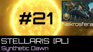 Stellaris  Nekrosfera (PL), cz.21 - wojna manewrowa (Synthetic Dawn DLC)