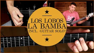 How To Play La Bamba Guitar Lesson [INCL GUITAR SOLO!] Ritchie Valens / Los Lobos